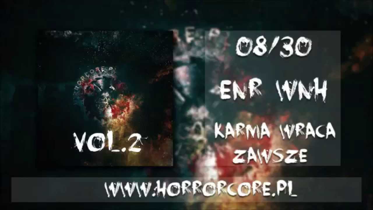 08. ENR WNH – Karma Wraca Zawsze (Horrorcore.pl vol.2)