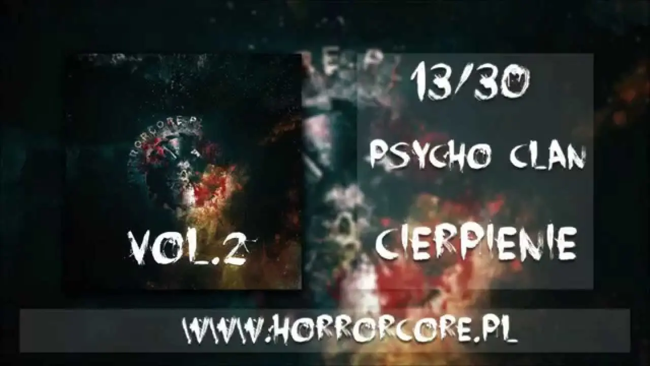 13. Psycho Clan – Cierpienie (Horrorcore.pl vol.2)