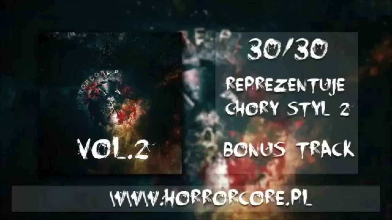 30. Reprezentuję Chory Styl 2 [Bonus Track] (Horrorcore.pl vol.2)