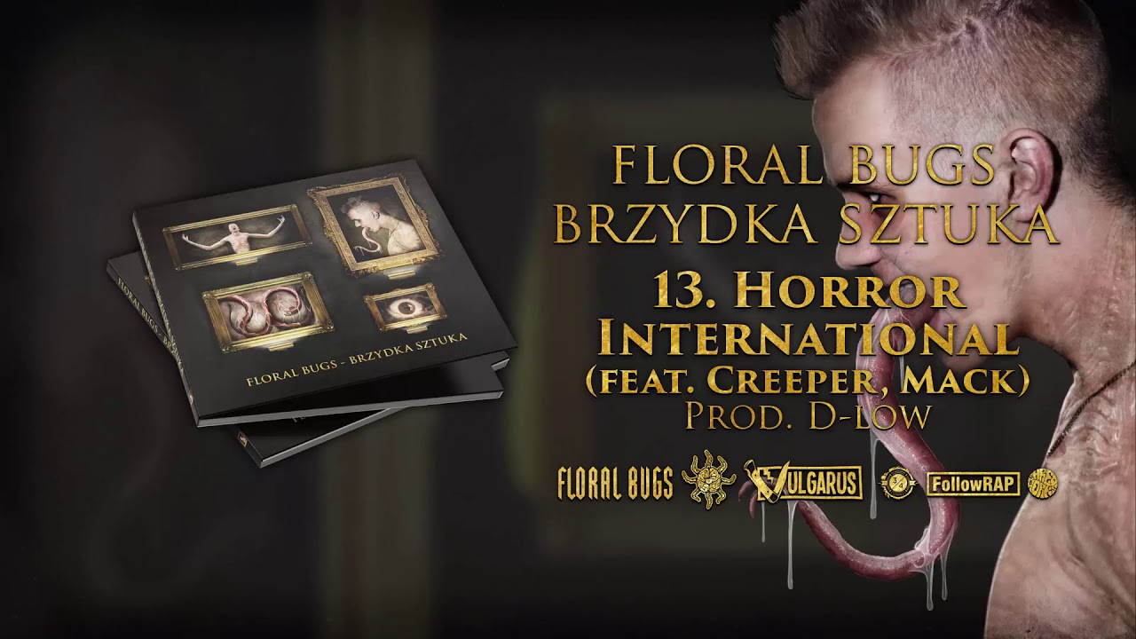 Floral Bugs – [13/14] – Horror International feat. Creeper, Mack | prod. D-Low