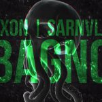 OXON | SARNULA – Bagno (LYRIC VIDEO)