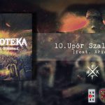 10. Hekt-X – Upór Szaleńców [feat. Arienn]