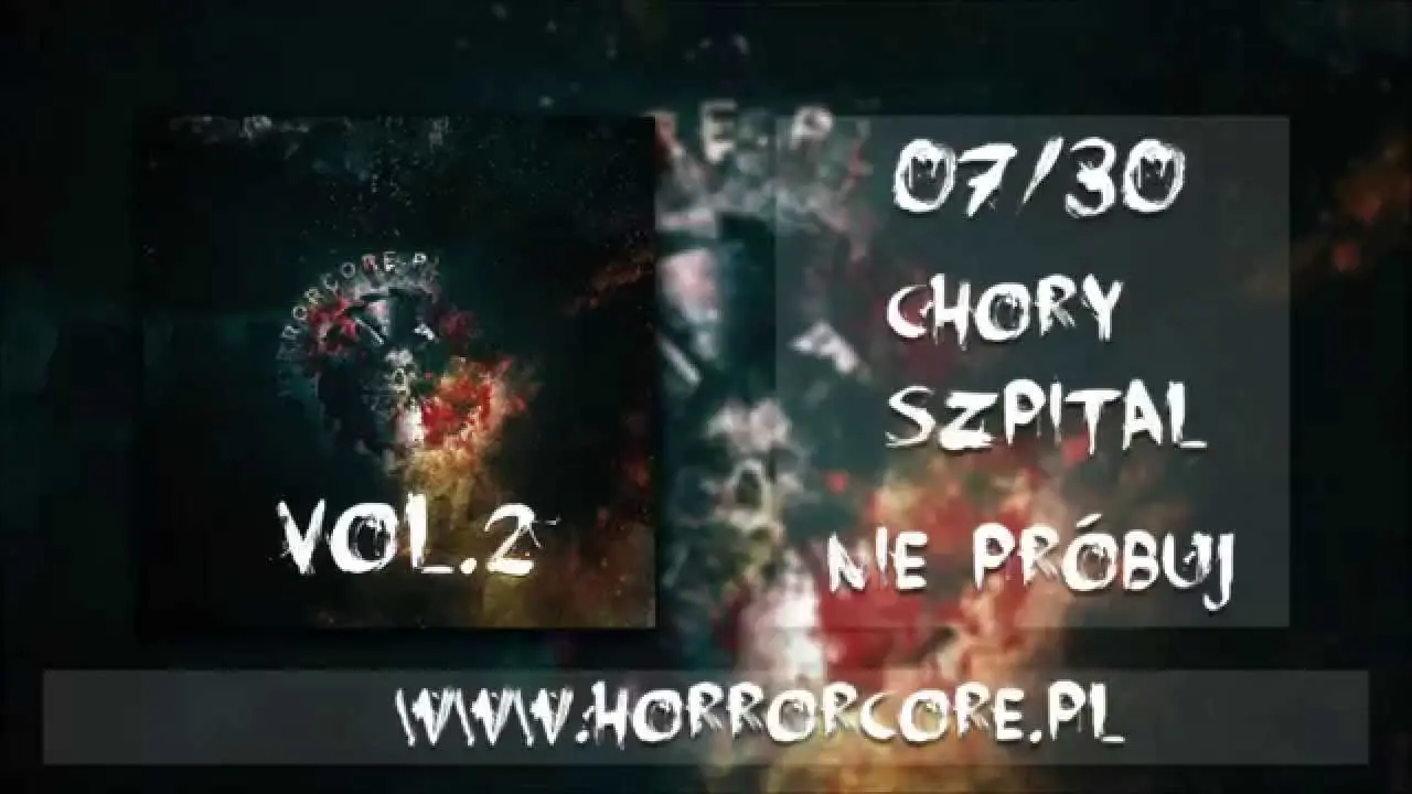 07. Chory Szpital – Nie Próbuj (Horrorcore.pl vol.2)